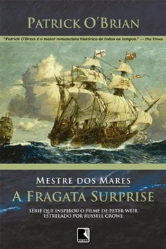 Livro A Fragata Surprise - Série Mestre Dos Mares - Resumo, Resenha, PDF, etc.
