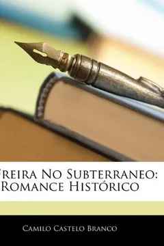 Livro A Freira No Subterraneo: Romance Historico - Resumo, Resenha, PDF, etc.