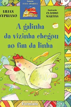 Livro A Galinha da Vizinha Chegou ao Fim da Linha - Resumo, Resenha, PDF, etc.