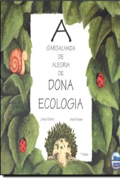 Capa do livro A Gargalhada de Alegria de Dona Ecologia