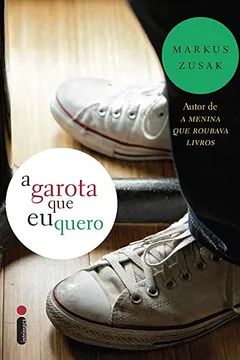 Livro A Garota que Eu Quero - Resumo, Resenha, PDF, etc.