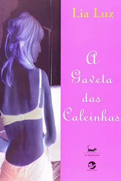 Livro A Gaveta Das Calcinhas. As Endiabradas - Resumo, Resenha, PDF, etc.