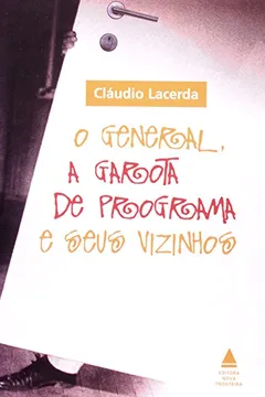 Livro A General Garota De Programa E Seus Vizinhos - Resumo, Resenha, PDF, etc.