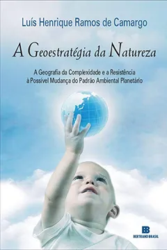 Livro A Geoestratégia da Natureza - Resumo, Resenha, PDF, etc.