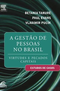 Capa do livro A Gestao De Pessoas No Brasil - Virtudes E Pecados Capitais
