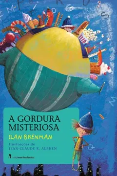 Livro A Gordura Misteriosa - Resumo, Resenha, PDF, etc.