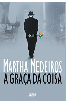 Livro A Graça Da Coisa - Formato Convencional - Resumo, Resenha, PDF, etc.