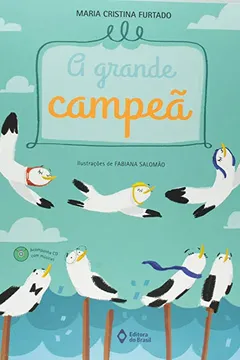 Livro A Grande Campeã (+ CD com Músicas) - Resumo, Resenha, PDF, etc.