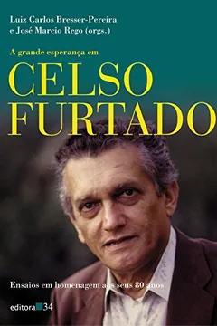 Livro A Grande Esperança em Celso Furtado - Resumo, Resenha, PDF, etc.