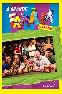 Capa do livro A Grande Família. O Livro