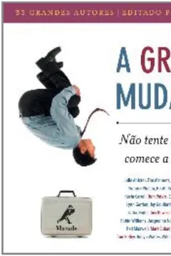 Livro A Grande Mudança - Resumo, Resenha, PDF, etc.