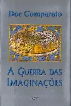 Capa do livro A Guerra Das Imaginações