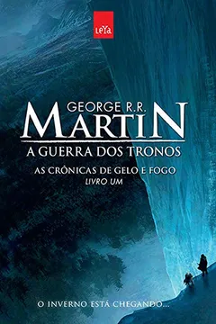 Livro A Guerra dos Tronos. As Crônicas de Gelo e Fogo - Livro 1 - Resumo, Resenha, PDF, etc.