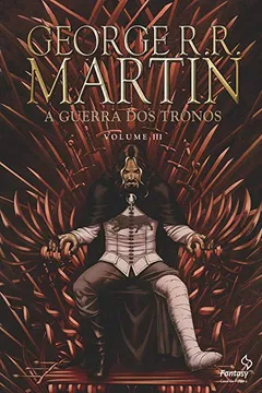 Livro A Guerra dos Tronos - Volume 3 - Resumo, Resenha, PDF, etc.