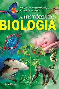 Livro A História da Biologia - Volume 1 - Resumo, Resenha, PDF, etc.