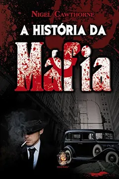 Livro A História da Máfia - Resumo, Resenha, PDF, etc.