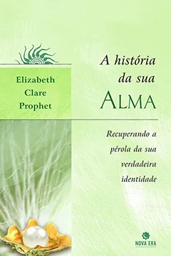 Livro A História da Sua Alma - Resumo, Resenha, PDF, etc.