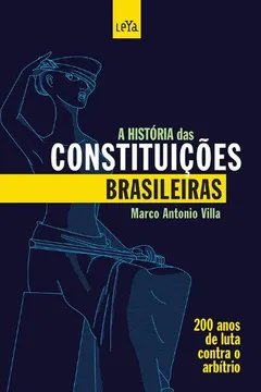 Livro A História das Constituições Brasileiras - Resumo, Resenha, PDF, etc.