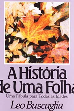 Capa do livro A Historia De Uma Folha