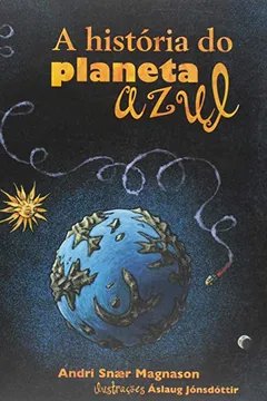 Livro A História do Planeta Azul - Resumo, Resenha, PDF, etc.