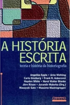 Livro A História Escrita - Resumo, Resenha, PDF, etc.