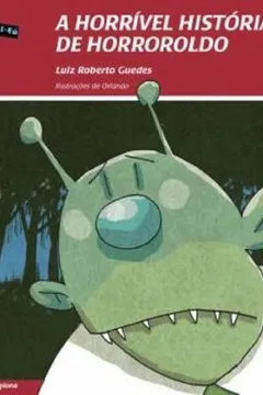 Capa do livro A Horrível História de Horroroldo