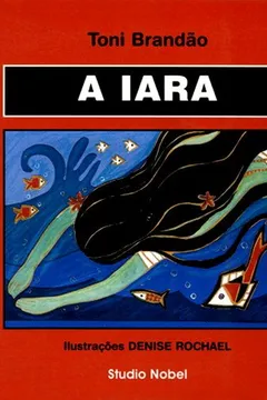 Livro A Iara - Resumo, Resenha, PDF, etc.