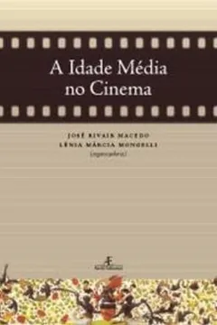 Livro A Idade Media No Cinema - Resumo, Resenha, PDF, etc.