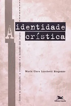 Livro A Identidade Cristica - Resumo, Resenha, PDF, etc.