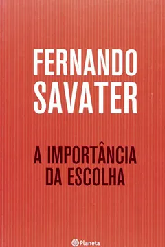 Livro A Importância da Escolha - Resumo, Resenha, PDF, etc.