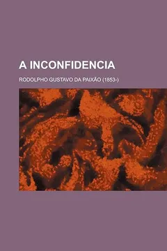 Capa do livro A Inconfidencia