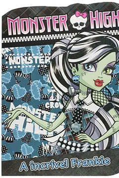 Livro A Incrível Frankie - Coleção Monster High - Resumo, Resenha, PDF, etc.