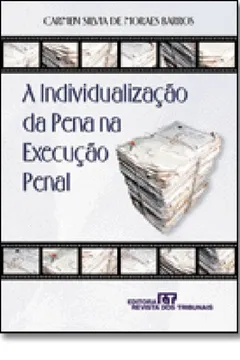Capa do livro A Individualização Da Pena Na Execução Penal