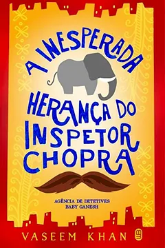 Livro A Inesperada Herança do Inspetor Chopra - Resumo, Resenha, PDF, etc.