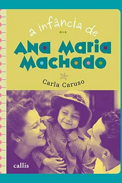 Livro A Infância de Ana Maria Machado - Resumo, Resenha, PDF, etc.