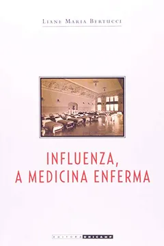 Livro A Influenza Medicina Enferma - Resumo, Resenha, PDF, etc.