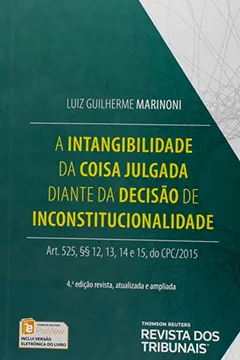 Livro A Intangibilidade da Coisa Julgada Diante da Decisão de Inconstitucionalidade. Prático Para Conciliadores - Resumo, Resenha, PDF, etc.