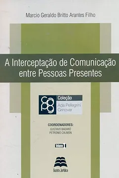 Livro A Interceptação De Comunicação Entre Pessoas Presentes - Resumo, Resenha, PDF, etc.