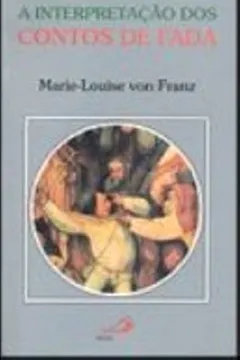 Livro A Interpretação Dos Contos De Fadas - Resumo, Resenha, PDF, etc.