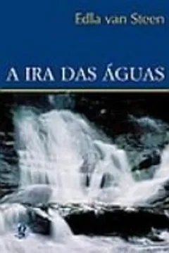 Livro A Ira Das Aguas - Resumo, Resenha, PDF, etc.