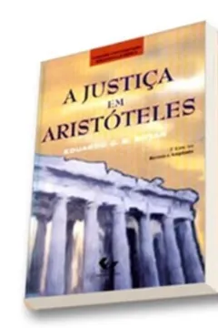 Livro A Justiça Em Aristóteles - Coleção Biblioteca Jurídica - Resumo, Resenha, PDF, etc.