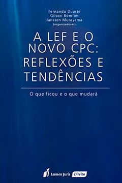 Livro A LEF e o Novo CPC. Reflexões e Tendência. 2016 - Resumo, Resenha, PDF, etc.