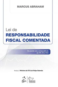 Livro A Lei da Responsabilidade Fiscal Comentada - Resumo, Resenha, PDF, etc.