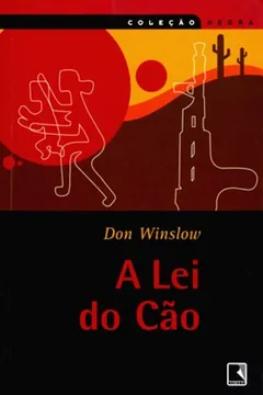 Livro A Lei do Cão - Coleção Negra - Resumo, Resenha, PDF, etc.