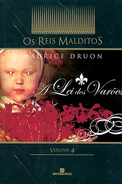 Capa do livro A Lei Dos Varões - Série Os Reis Malditos. Volume 4