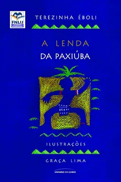 Livro A Lenda da Paxiúba - Resumo, Resenha, PDF, etc.