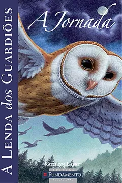 Livro A Lenda dos Guardiões. A Jornada - Volume 2 - Resumo, Resenha, PDF, etc.