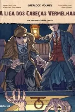 Livro A Liga dos Cabeças Vermelhas. Sherlock Holmes - Volume 1. Coleção Farol HQ - Resumo, Resenha, PDF, etc.