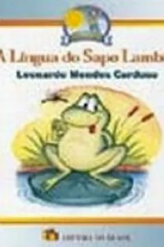 Livro A Lingua Do Sapo Lambão - Resumo, Resenha, PDF, etc.