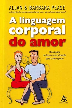 Livro A Linguagem Corporal do Amor - Resumo, Resenha, PDF, etc.